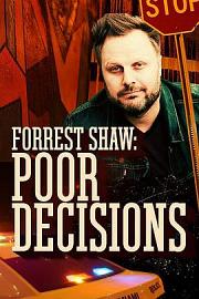 Forrest Shaw: Poor Decisions 迅雷下载