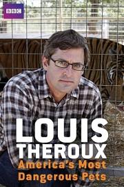 Louis Theroux: America's Most Dangerous Pets 迅雷下载