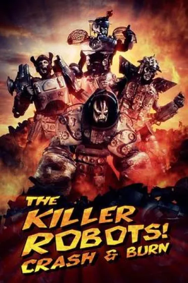 The Killer Robots! Crash and Burn 下载